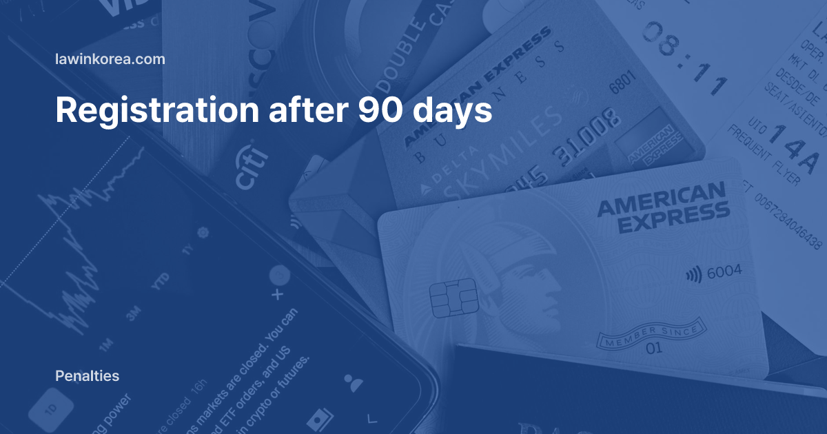 Flat lay of a passport and cards: Didn't Register as a Foreign Resident Within 90 Days of Arrival? Fines and Deportation Risk
